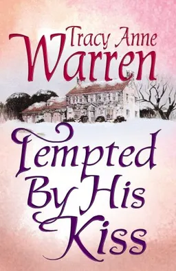 Tempted by His Kiss (The Byrons of Braebourne)