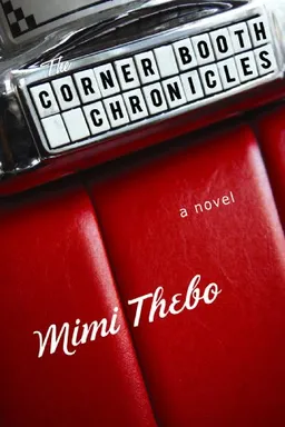 The Corner Booth Chronicles (Premier Fiction Series)