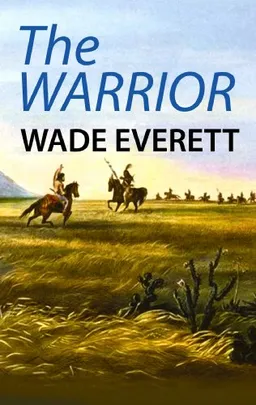 The Warrior (Center Point Western Complete (Large Print))