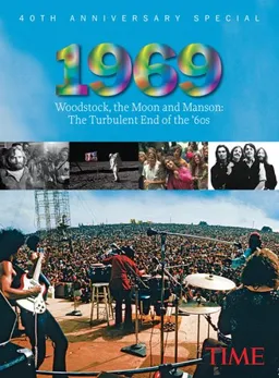 עטיפת הספר TIME 1969: Woodstock, the Moon and Manson מאת Editors of Time Magazine