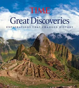 עטיפת הספר TIME Great Discoveries: Explorations that Changed History מאת Editors of Time Magazine