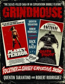Grindhouse: The Sleaze-filled Saga of an Exploitation Double Feature