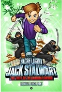 Secret Agent Jack Stalwart: Book 11: The Theft of the Samurai Sword: Japan