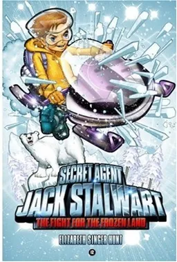 Secret Agent Jack Stalwart: Book 12: The Fight for the Frozen Land: The Arctic