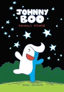 Johnny Boo Book 2: Twinkle Power (v. 2)