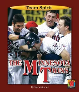 עטיפת הספר The Minnesota Twins (Team Spirit) מאת Mark Stewart