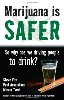 Marijuana is Safer: So Why Are We Driving People to Drink?