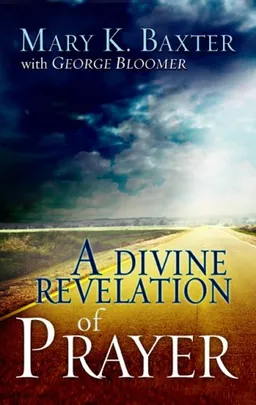 עטיפת הספר Divine Revelation of Prayer מאת Mary Baxter