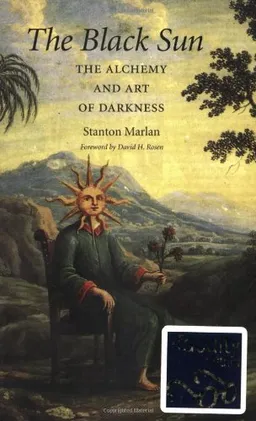עטיפת הספר The Black Sun: The Alchemy and Art of Darkness (Carolyn and Ernest Fay Series in Analytical Psychology) מאת Stanton Marlan