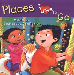 Places I Love To Go (I Love To...)