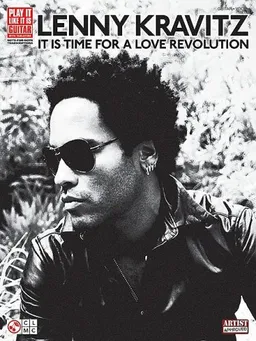Lenny Kravitz: It is Time for a Love Revolution (Play It Like It Is)