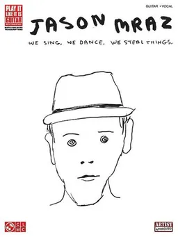 Jason Mraz - We Sing, We Dance, We Steal Things. (Play It Like It Is Guitar)