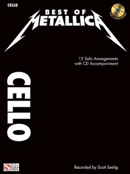 עטיפת הספר Best of Metllica for Cello: 12 Solo Arrangements with CD Accompaniment מאת Metallica