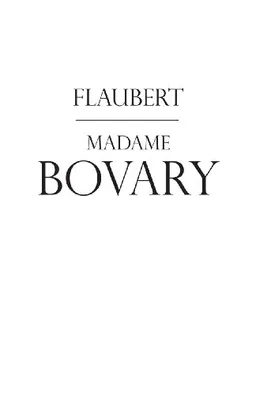 Madame Bovary: Provincial Lives