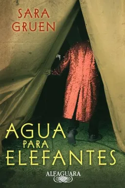 Agua para elefantes/ Water for Elephants (Spanish Edition)