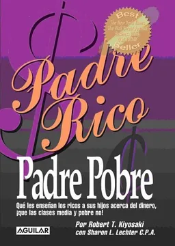 Padre Rico, Padre Pobre/ Rich Dad, Poor Dad (Spanish Edition)