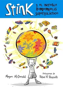 Stink y el increible Rompemuelas Supergalactico/ Stink and the Incredible Super-Galactic JawBreaker (Stink/Judy Moody) (Spanish Edition)