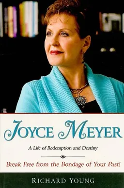 עטיפת הספר Joyce Meyer: A Life of Redemption and Destiny מאת Richard Young