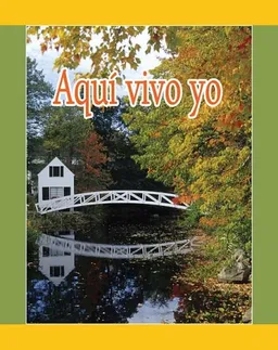 Aqui vivo yo (Coleccion Facil De Leer (Easy Readers K-2)) (Spanish Edition) (Guided Reading E: Facil De Leer/Easy to Read) (Guided Reading E:  Facil De Leer/Easy to Read)