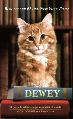 עטיפת הספר Dewey: The Small-town Library Cat Who Touched the World (Spanish Edition) מאת Vicky Myron