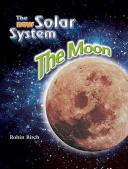 The Moon (The New Solar System)