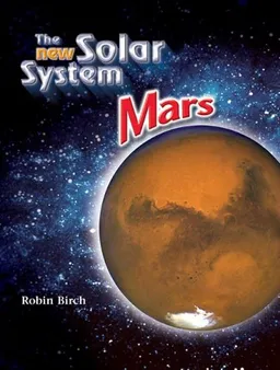 עטיפת הספר Mars (The New Solar System) מאת Robin Birch