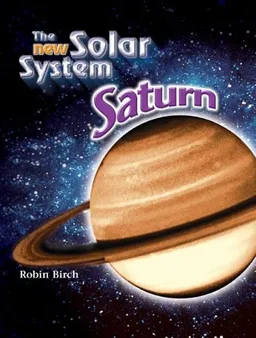 עטיפת הספר Saturn (The New Solar System) מאת Robin Birch