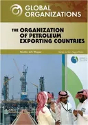 The Organization of the Petroleum Exporting Countries (Global Organizations)