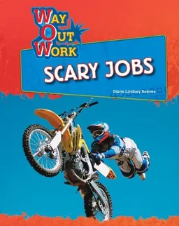 עטיפת הספר Scary Jobs (Way Out Work) מאת Diane Lindsey Reeves