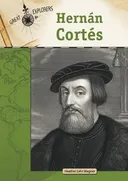 Hernan Cortes (Great Explorers)