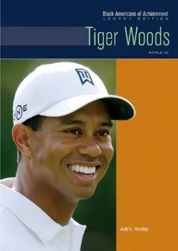 Tiger Woods: Athlete (Black Americans of Achievement: Legacy Edition)