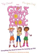 The Girl's Body Book: Everything You Need to Know for Growing Up YOU (Girlsworld)