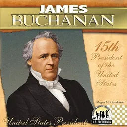 James Buchanan (The United States Presidents)