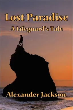 Lost Paradise: A Lifeguard's Tale
