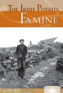The Irish Potato Famine (Essential Events Set 3)