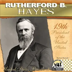 Rutherford B. Hayes (The United States Presidents)