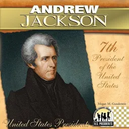 Andrew Jackson (The United States Presidents)