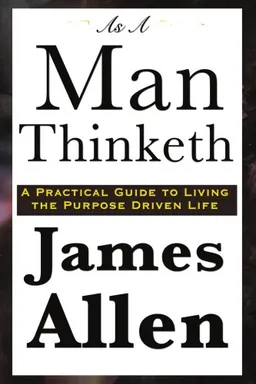 As A Man Thinketh