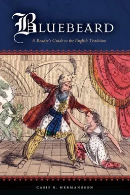 Bluebeard: A Reader's Guide to the English Tradition