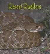 Desert Dwellers (My First Science Library)