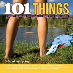 101 Things Every Woman Should Do Before She Dies 2010 Wall Calendar