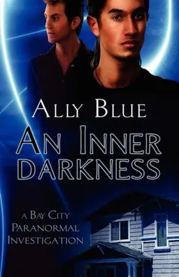 An Inner Darkness (Bay City Paranormal Investigations)