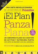 El Plan panza plana!: Un abdomen plano es cuestion de actitud y nutricion. Punto. (Por cierto, no requiere ni una solo abdominal).