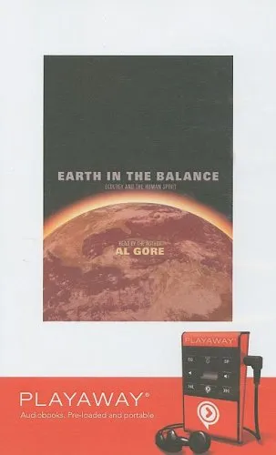 EARTH IN THE BALANCE : ECOLOGY AND THE HUMAN SPIRIT