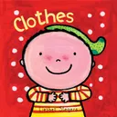 Clothes (Clavis Toddler: Daily Life)