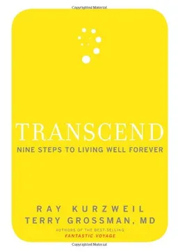Transcend: Nine Steps to Living Well Forever