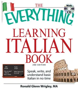 The Everything Learning Italian Book: Speak, write, and understand basic Italian in no time (Everything Series)
