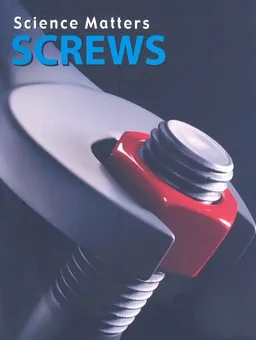 Screws (Science Matters)