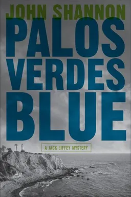 Palos Verdes Blue: A Jack Liffey Mystery (Jack Liffey Mysteries)