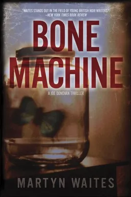 Bone Machine: A Joe Donovan Thriller